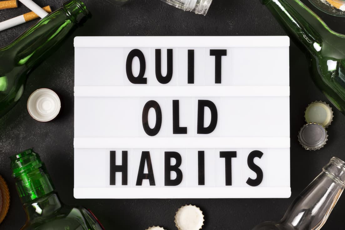 quit old habits